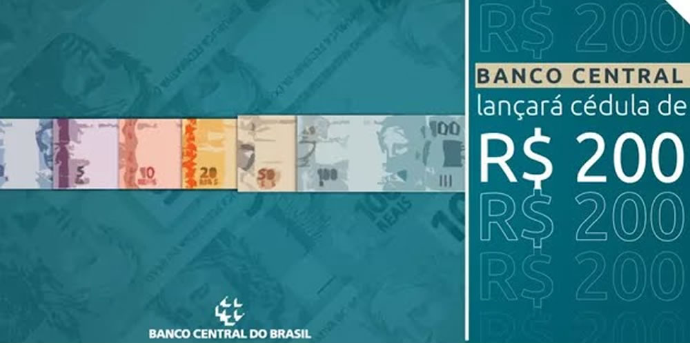 Banco Central anuncia que lançará cédula de R$ 200 em agosto