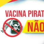 Governo federal lança campanha contra pirataria de vacinas