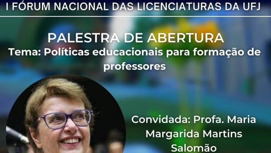 I Fórum Nacional das Licenciaturas da UFJ