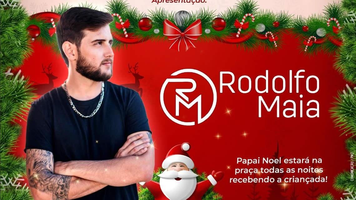 Hoje tem show com o cantor Rodolfo Maia no Natal Jataí 2021