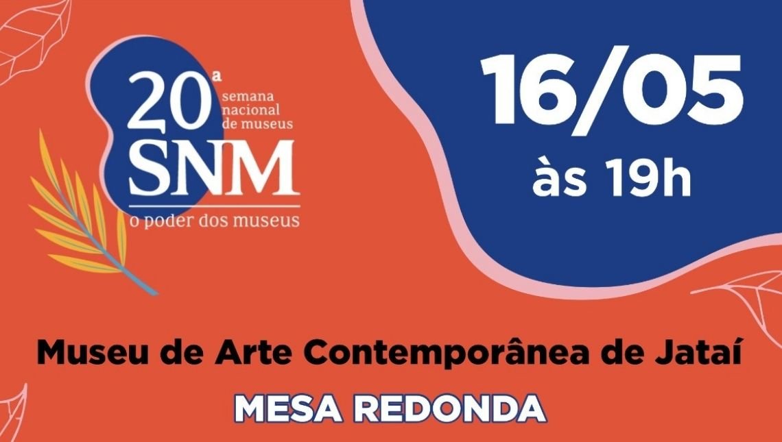 20ª Semana Nacional de Museus - SNM (1)