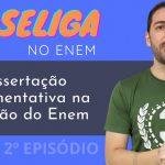 se liga no enem dica redacao