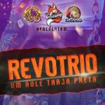 REVOTRIO - Um rolê tarja preta