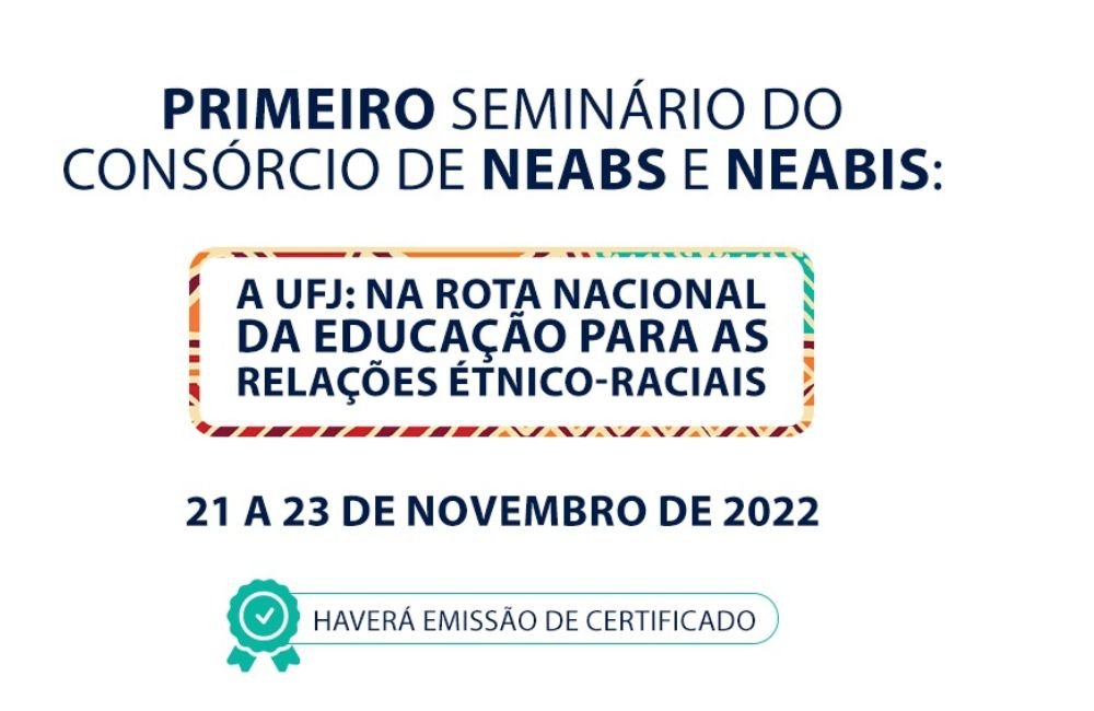 Primeiro Seminário – o Consórcio de NEABs e NEABIs