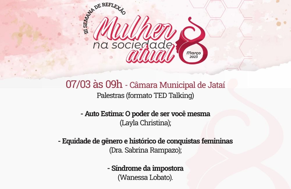 Câmara realiza a III Semana de Reflexão Mulher na Sociedade Atual