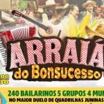 Arraiá do Bonsucesso e 4º Piquenique da Família