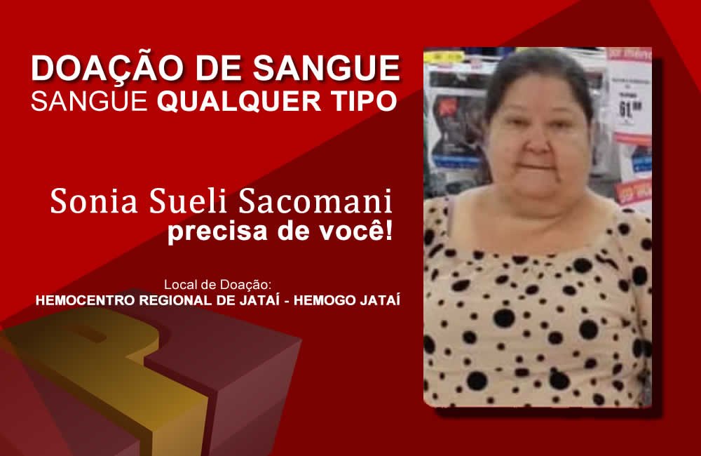 Sonia Sueli Sacomani Precisa de Doação de Sangue com Urgência