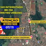 Interdição do Perímetro Urbano da BR-158 nesta terça-feira (07) para aplicação de CBUQ, confira o trecho