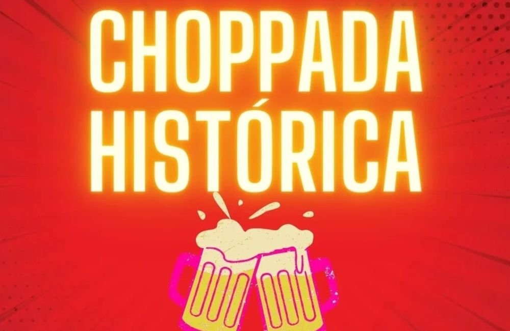 AGENDA: Choppada Histórica – 3ª edição