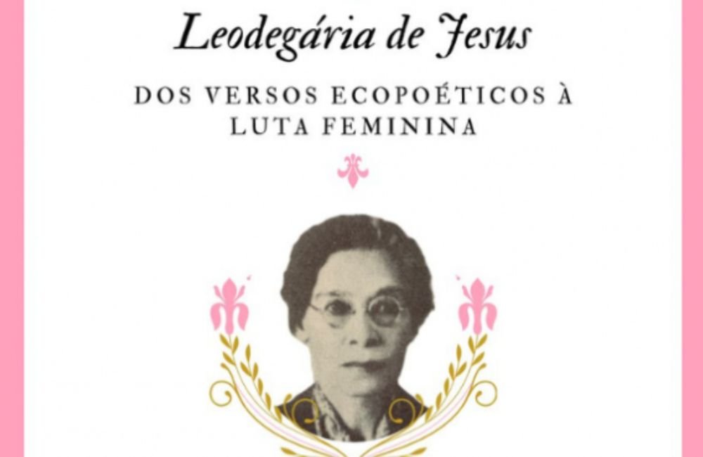Abertura da Exposição “Leodegária de Jesus: dos versos ecopoéticos à luta feminina”