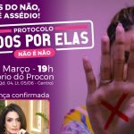 Lançamento do Protocolo Todos Por Elas acontece na próxima quarta-feira (2703)