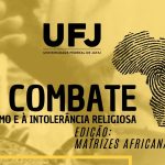 UFJ promove evento especial sobre Religiões de Matrizes Africanas 2