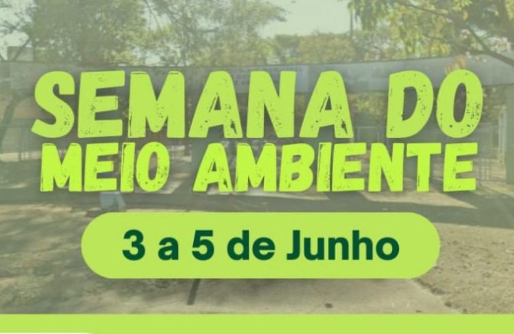 Confira a programação da Semana do Meio Ambiente