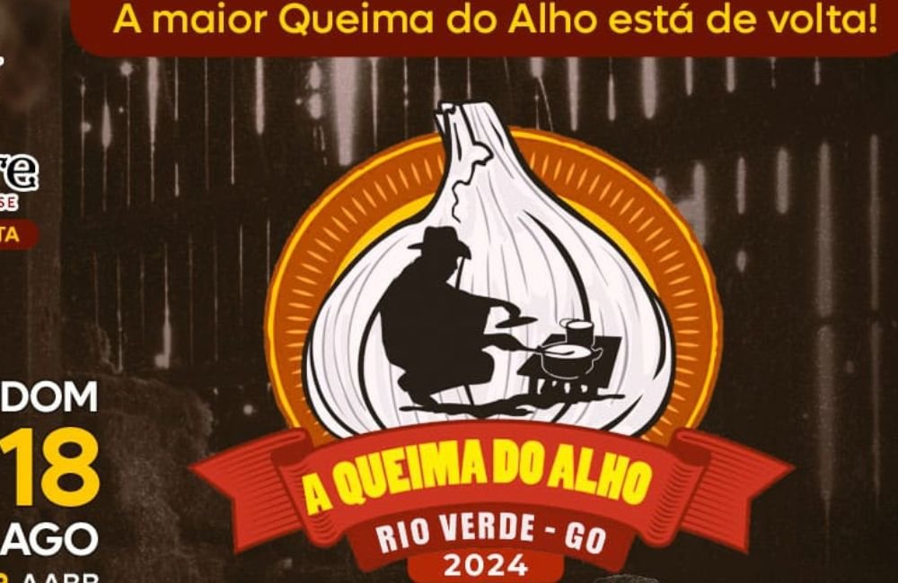 AGENDA: A Queima do Alho 2024 em Rio Verde