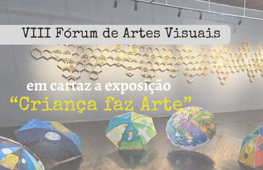 AGENDA: VIII Fórum de Artes Visuais