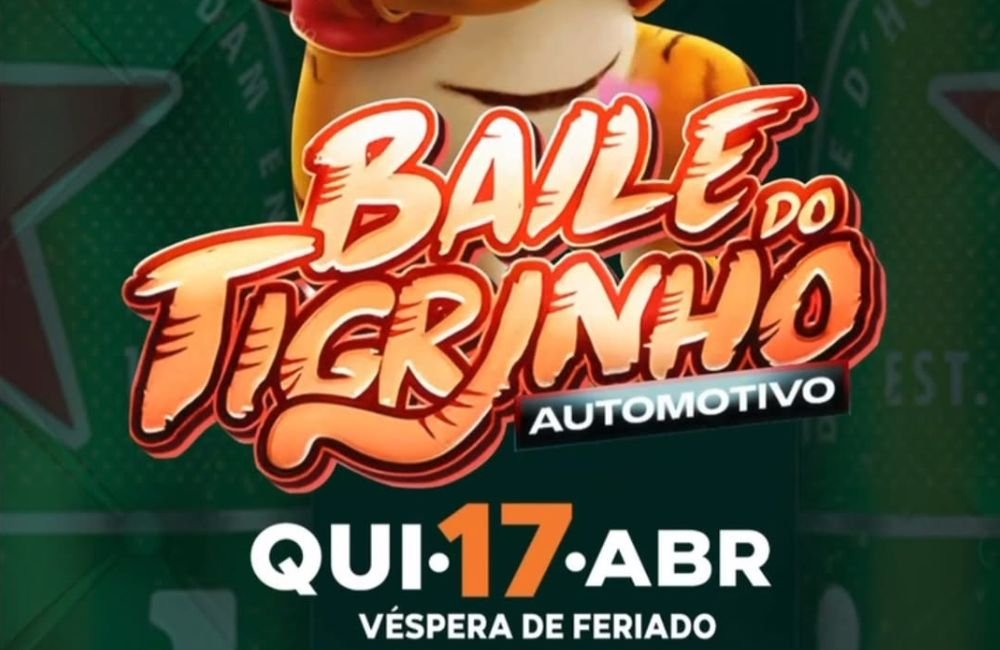 AGENDA | Baile Do Tigrinho Automotivo