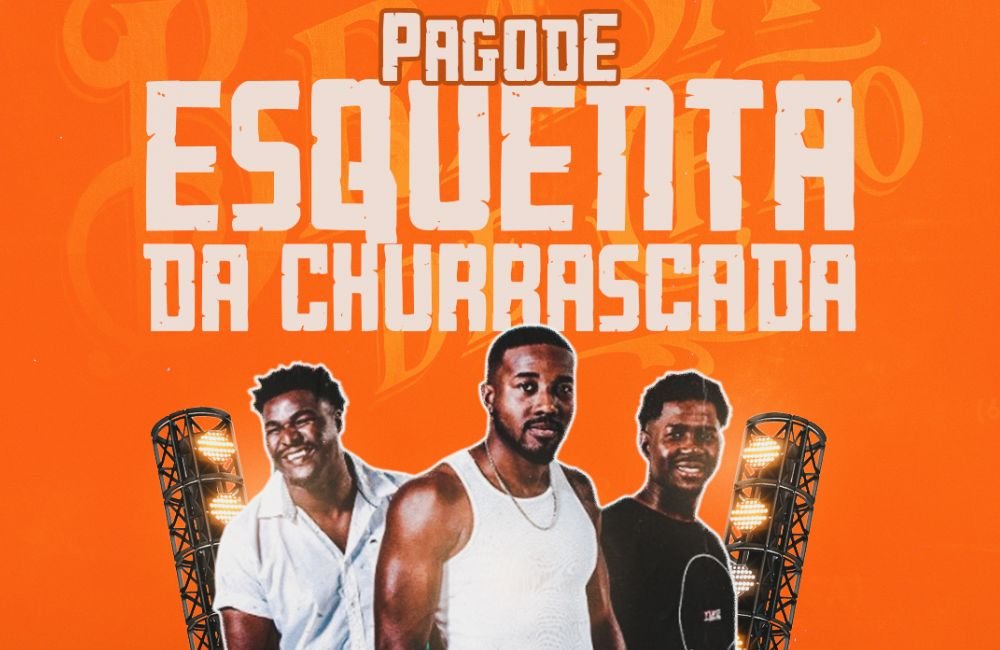 AGENDA | Pagode Esquenta da Churrascada
