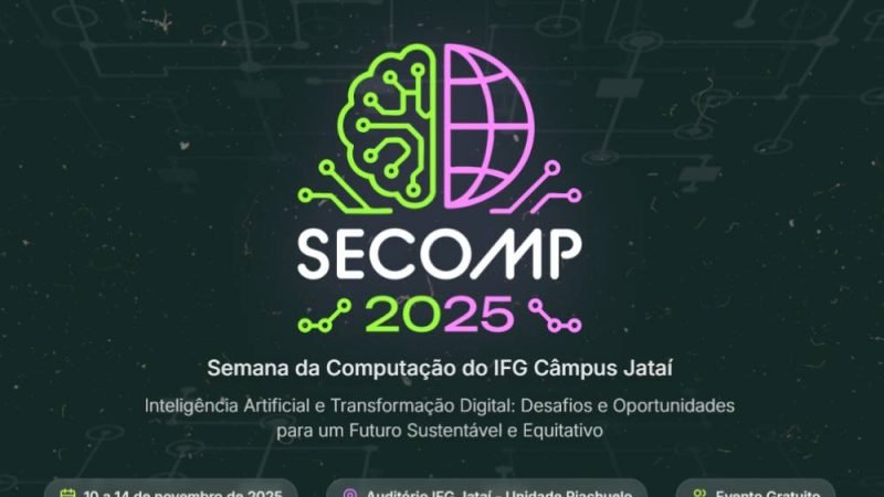 IFG Jataí celebra 20 anos da Semana da Computação com foco em Inteligência Artificial e futuro sustentável