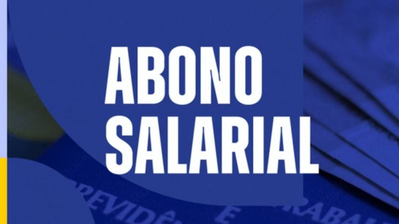Abono Salarial começa a ser pago em 15 de fevereiro para nascidos em janeiro