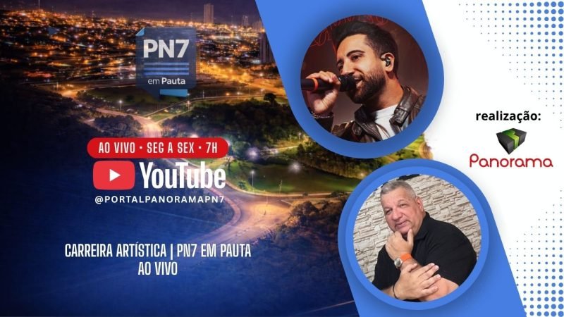 AO VIVO | PN7 em Pauta debate carreira artística e bastidores do show business