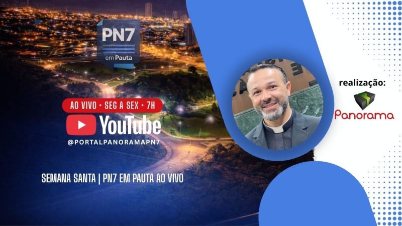 AO VIVO | Semana Santa é tema de entrevista com vigário da Diocese de Jataí no PN7 em Pauta