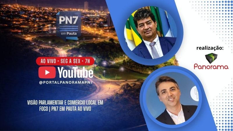 AO VIVO | PN7 em Pauta debate visão parlamentar e fomento ao comércio local em Jataí