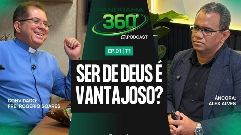 Acompanhe ao vivo a estreia do Panorama 360° com Frei Rogério Soares