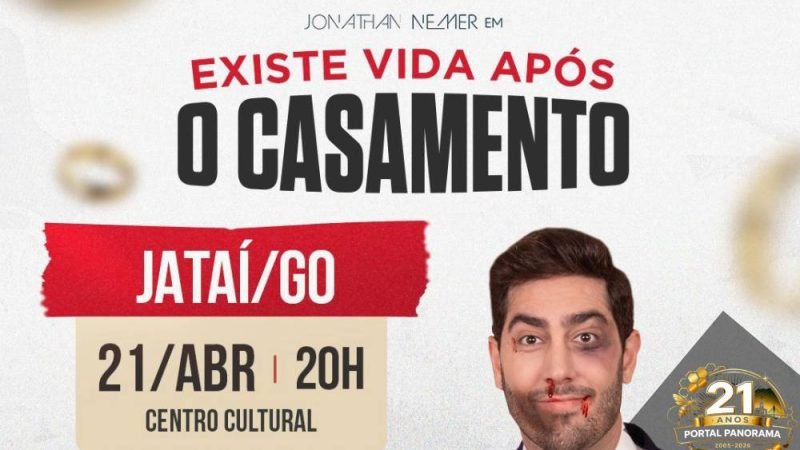 AGENDA | Jonathan Nemer apresenta “Existe Vida Após o Casamento” em Jataí