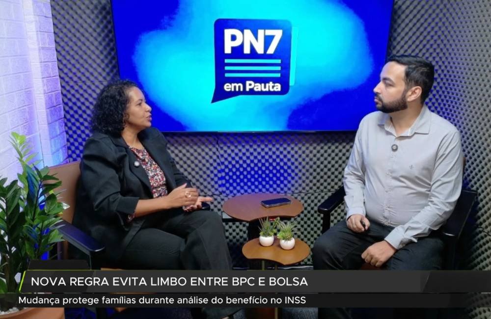 Advogada previdenciarista explica no PN7 como evitar perda do Bolsa Família durante pedido do BPC