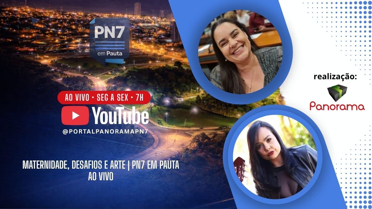 AO VIVO | PN7 em Pauta aborda maternidade, mães solo e arte em Jataí