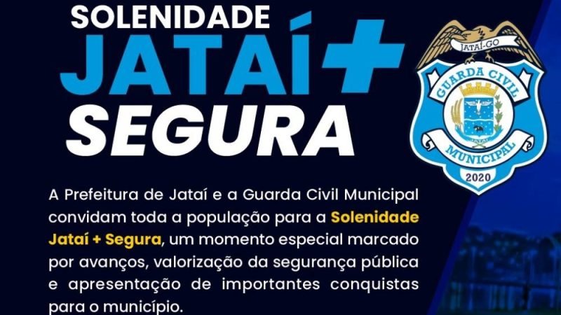 Prefeitura de Jataí convida população para solenidade especial da Guarda Civil Municipal