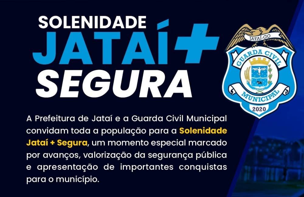 Prefeitura de Jataí convida população para solenidade especial da Guarda Civil Municipal