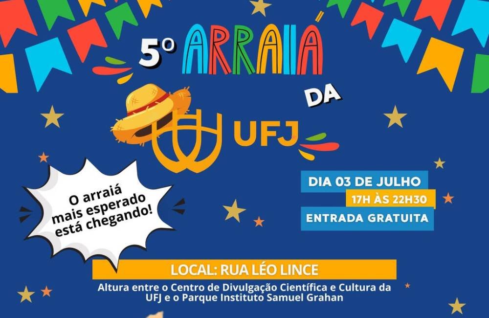 Cartaz oficial do 5º Arraiá da UFJ com informações sobre data, horário, local e entrada gratuita para a festa junina da Universidade Federal de Jataí.