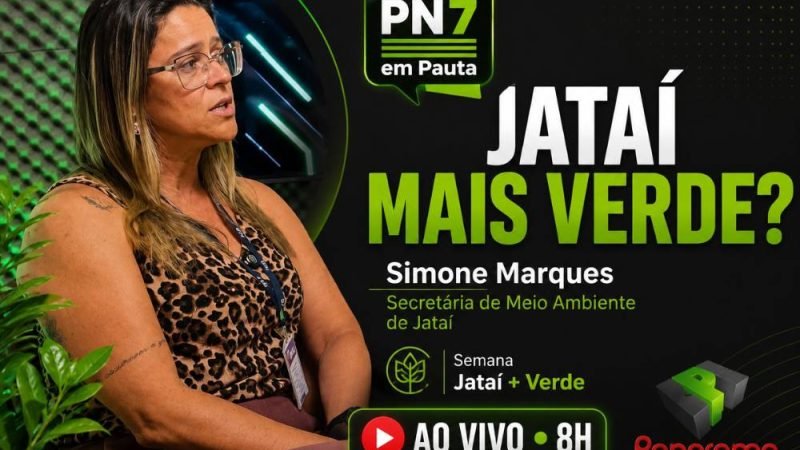 AO VIVO | Jataí Mais Verde? Meio Ambiente, Agro e os Destaques do Dia | PN7 em Pauta