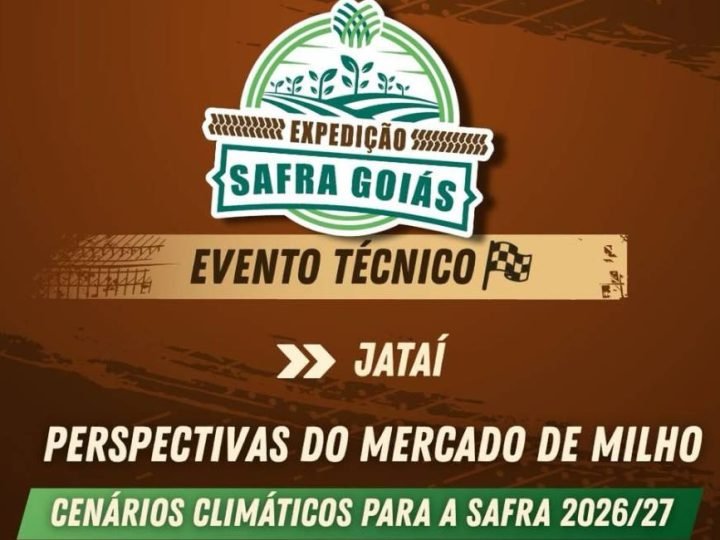 Expedição Safra Goiás debate mercado de milho e clima em Jataí no dia 19