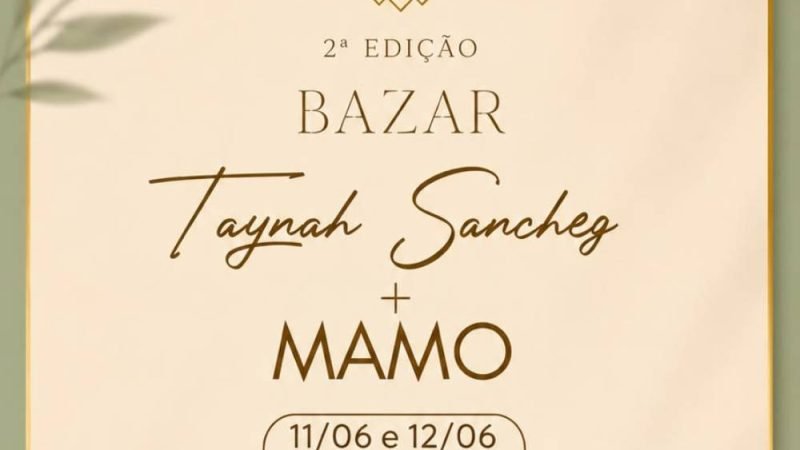 Bazar Taynah Sanchez + MAMO reúne marcas exclusivas e oportunidades de compras