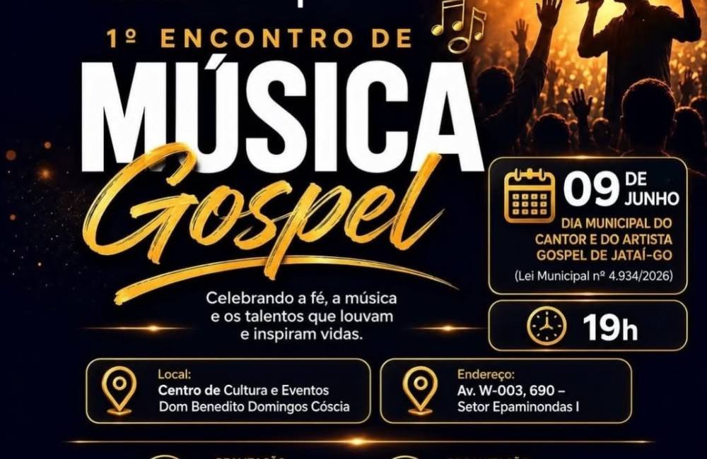Cartaz oficial do 1º Encontro de Música Gospel promovido pela Prefeitura de Jataí em comemoração ao Dia Municipal do Cantor e do Artista Gospel.