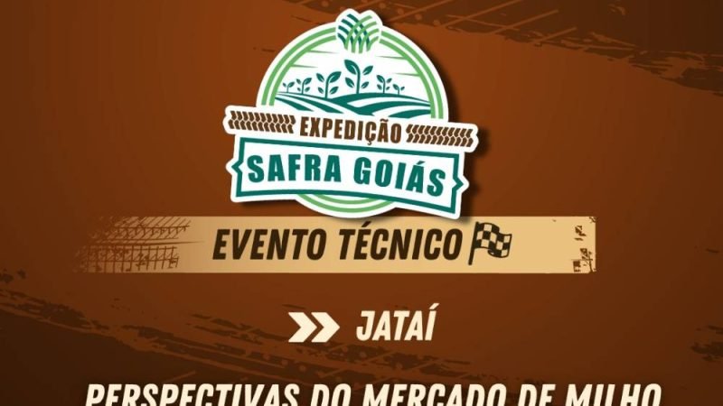 AGENDA | Expedição Safra Goiás promove evento técnico sobre mercado de milho em Jataí