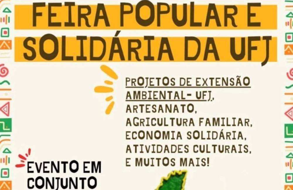 Cartaz da Feira Popular e Solidária da UFJ realizada em Jataí com agricultura familiar, artesanato e atividades ambientais.