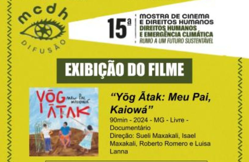 Cartaz da exibição gratuita do documentário Yõg Ãtak: Meu Pai, Kaiowá na Universidade Federal de Jataí.