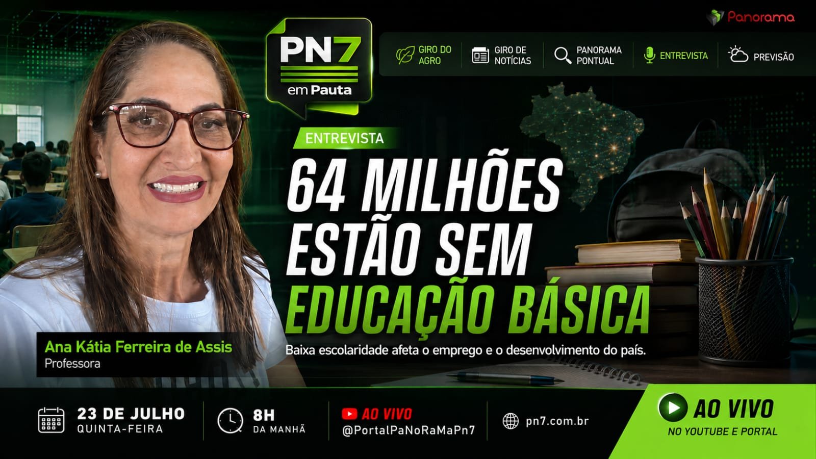 AO VIVO | PN7 em Pauta debate os desafios da educação após relatório sobre 64 milhões de brasileiros sem educação básica