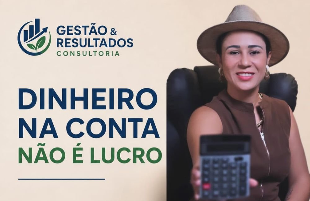 Dinheiro na conta não é lucro