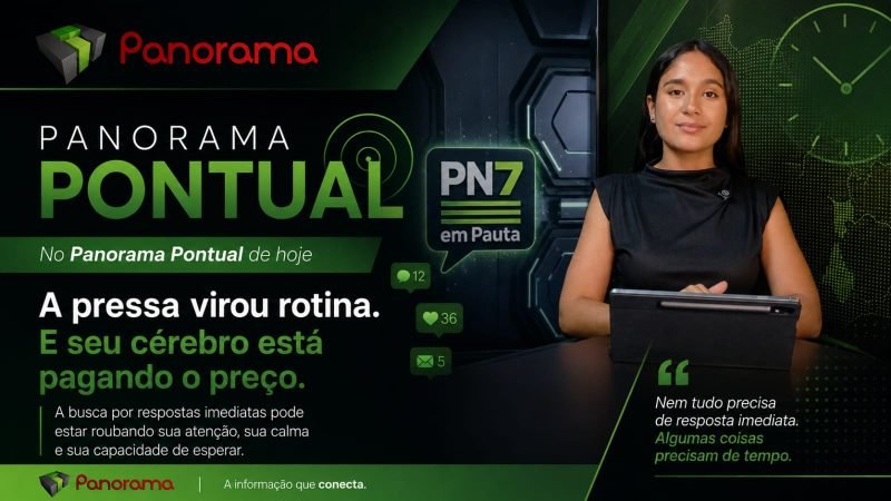 VÍDEO | Panorama Pontual: seu cérebro está desaprendendo a esperar? A ciência explica