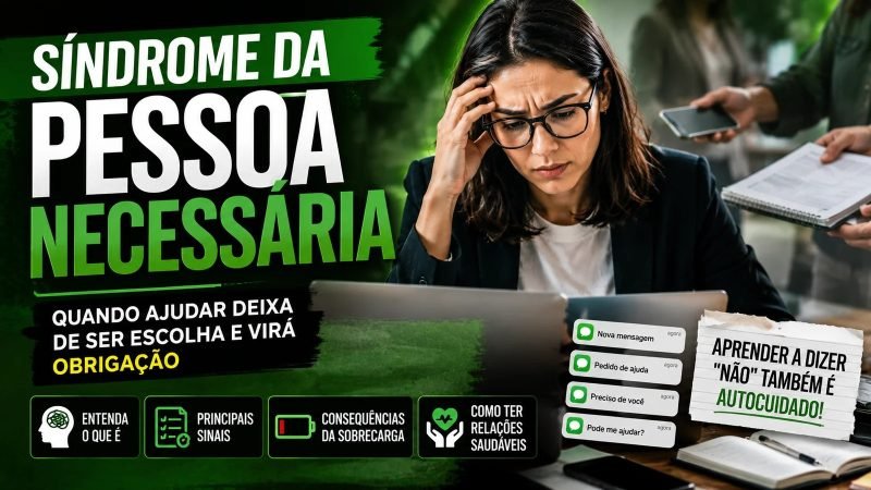 VÍDEO | Síndrome da pessoa necessária: quando ajudar todo mundo vira um peso emocional