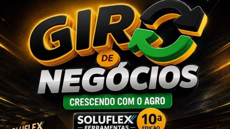 AGENDA | Giro de Negócios da Soluflex Ferramentas acontece nos dias 5 e 6 de agosto em Jataí