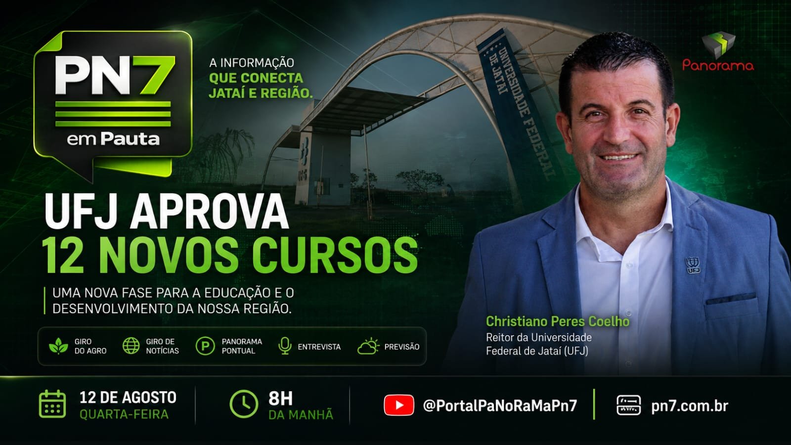 AO VIVO | PN7 em Pauta destaca expansão da UFJ, agro, notícias e previsão do tempo