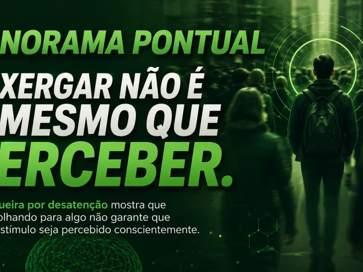 VÍDEO | Cegueira por desatenção: entenda como o cérebro seleciona o que percebemos