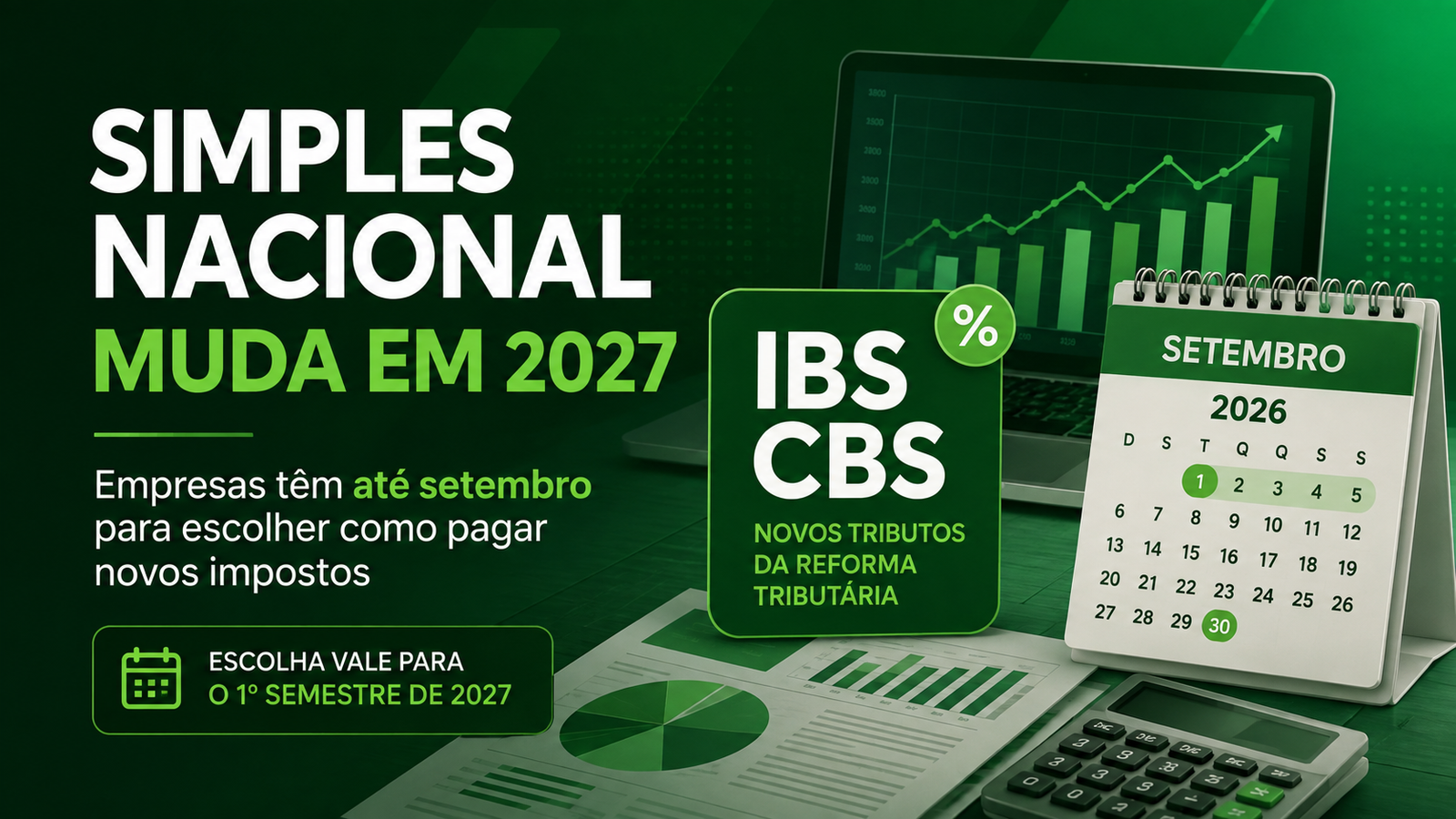 Simples Nacional muda em 2027: veja prazos e novas regras