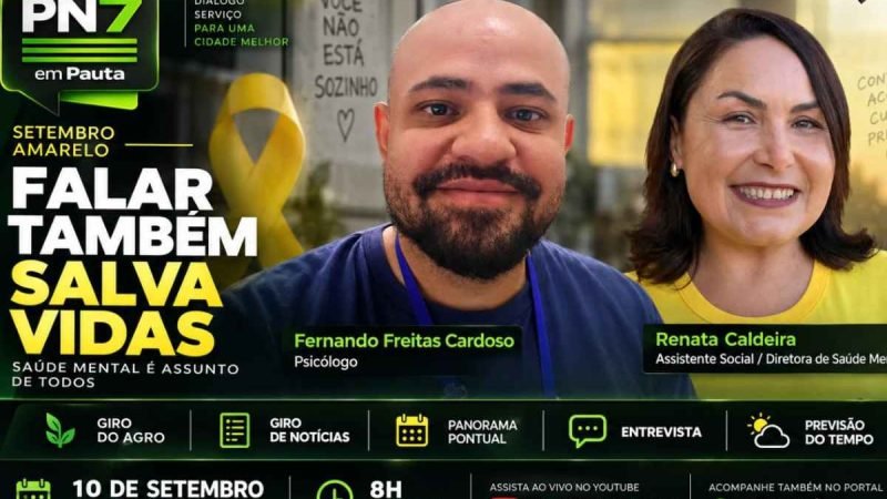 AO VIVO | PN7 em Pauta destaca saúde mental, agro e notícias