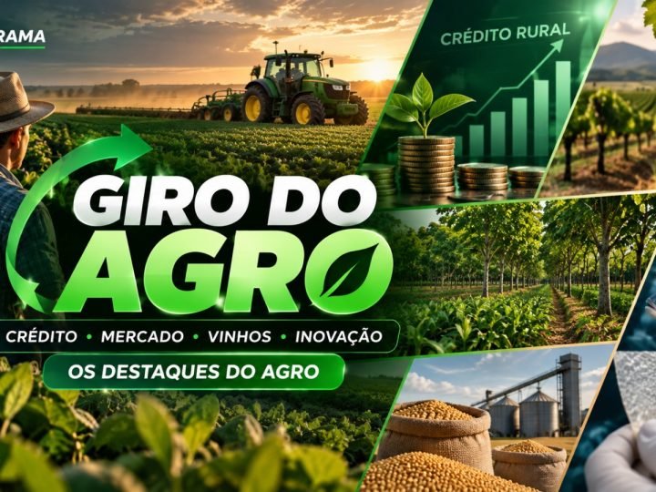 VÍDEO | Giro do Agro: crédito rural, vinícolas e agroflorestas